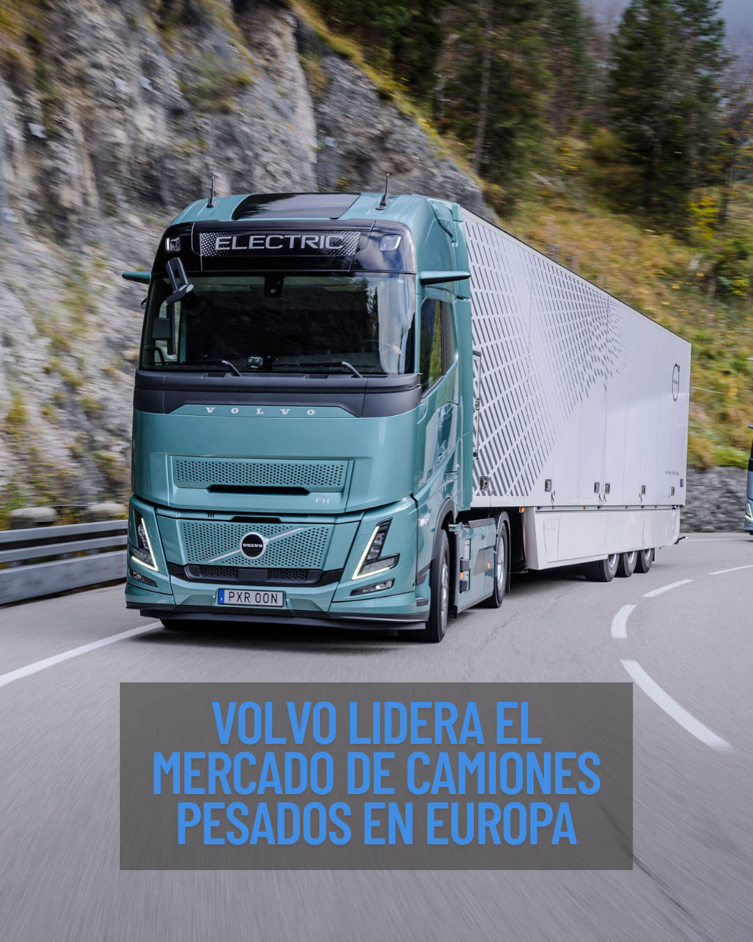 Volvo lidera el mercado de camiones pesados en Europa